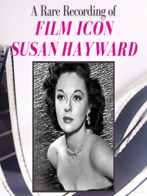 cover image of A Rare Recording of Film Icon Susan Hayward